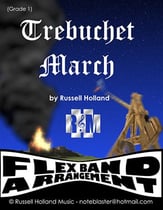 Trebuchet March - FLEX ARRANGEMENT Concert Band sheet music cover